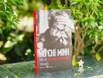Ra mắt cuốn sách ‘Một số tác phẩm chính luận tiêu biểu’ của Chủ tịch Hồ Chí Minh